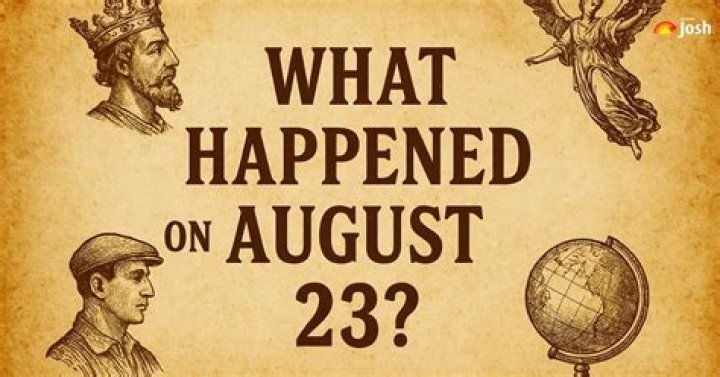 23 August: A Date That Shaped History and Culture