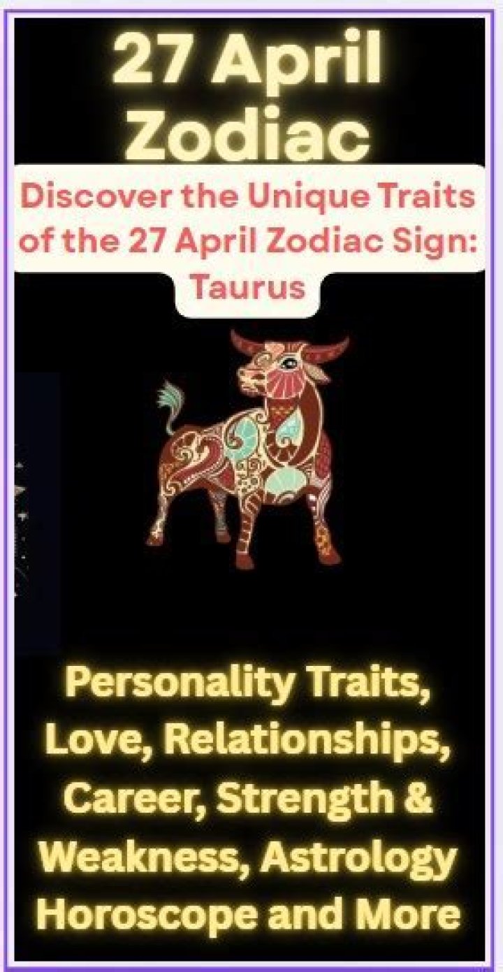 April 27 Astrological Sign: Discover the Traits and Secrets of Taurus