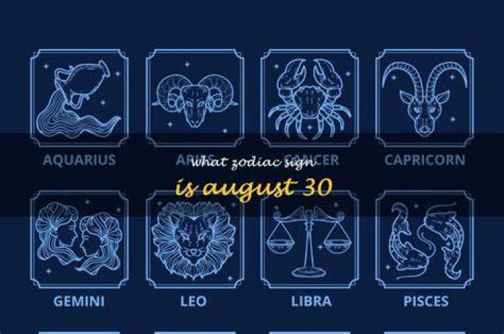 Astrological Sign August 30: Discover Your Zodiac Sign and Cosmic Insights
