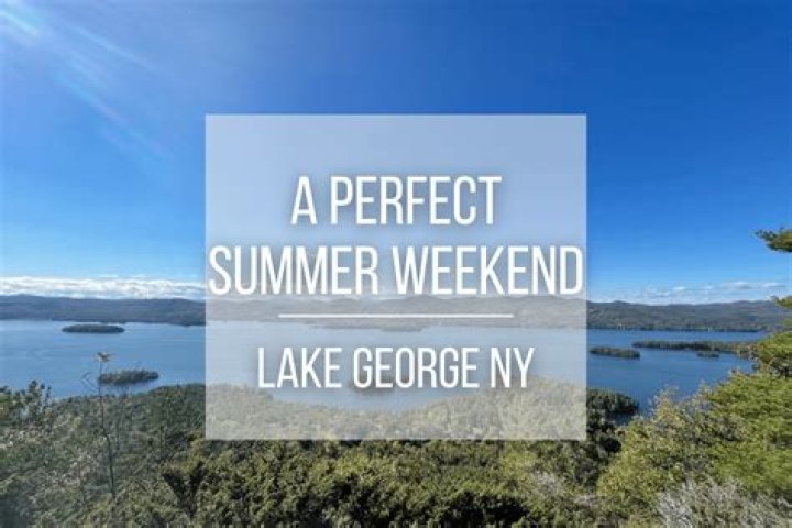 Best Time to Visit Lake George: A Comprehensive Guide to Your Perfect Getaway