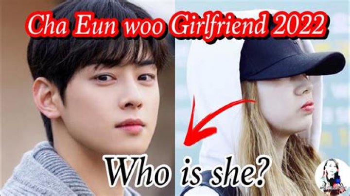 Cha Eun-Woo Novia: Unveiling the Love Life of a K-Pop Star