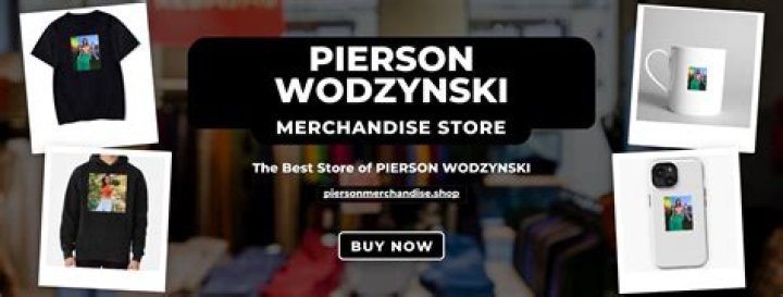 Pierson Wodzynski Merchandise: A Comprehensive Guide for Fans