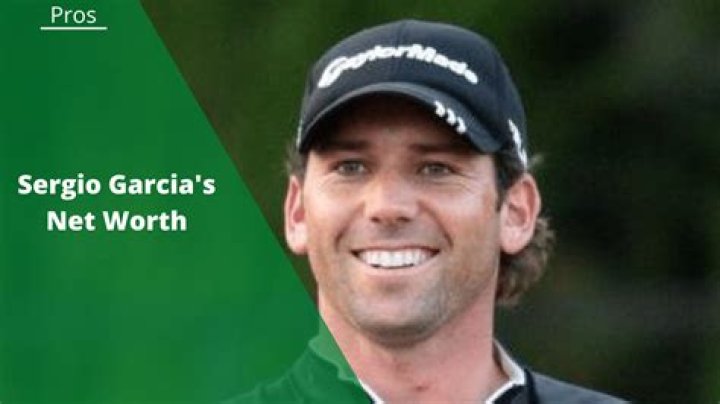 Sergio Garcia Net Worth: A Comprehensive Look at the Golfing Legend's Wealth