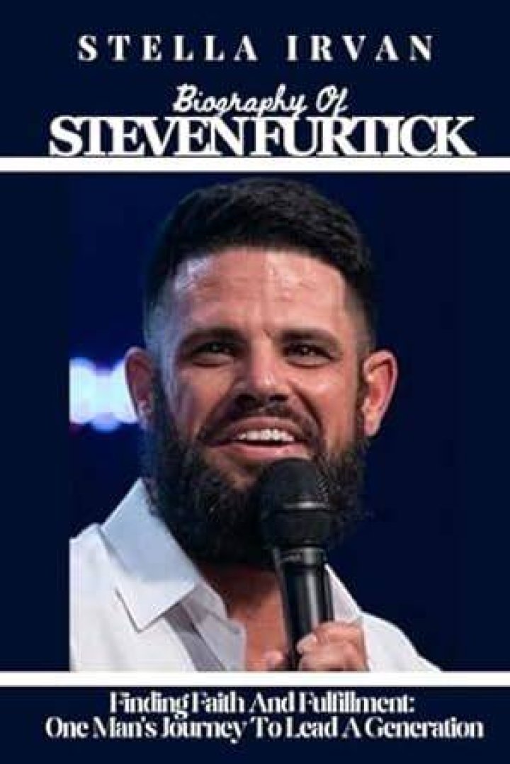 Steven Furtick Born: A Comprehensive Biography and Exploration of His Life
