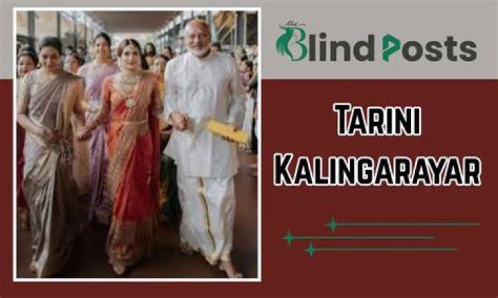 Tarini Kalingarayar Parents: Unveiling the Legacy of a Remarkable Figure