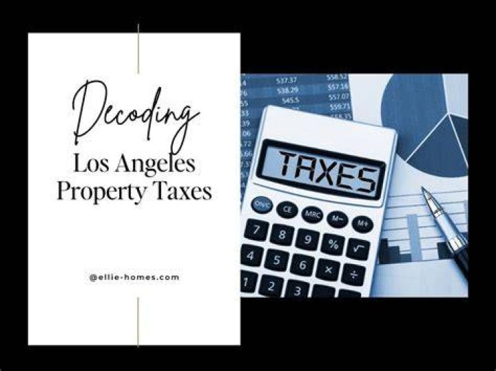 Understanding Property Tax in Los Angeles: A Comprehensive Guide