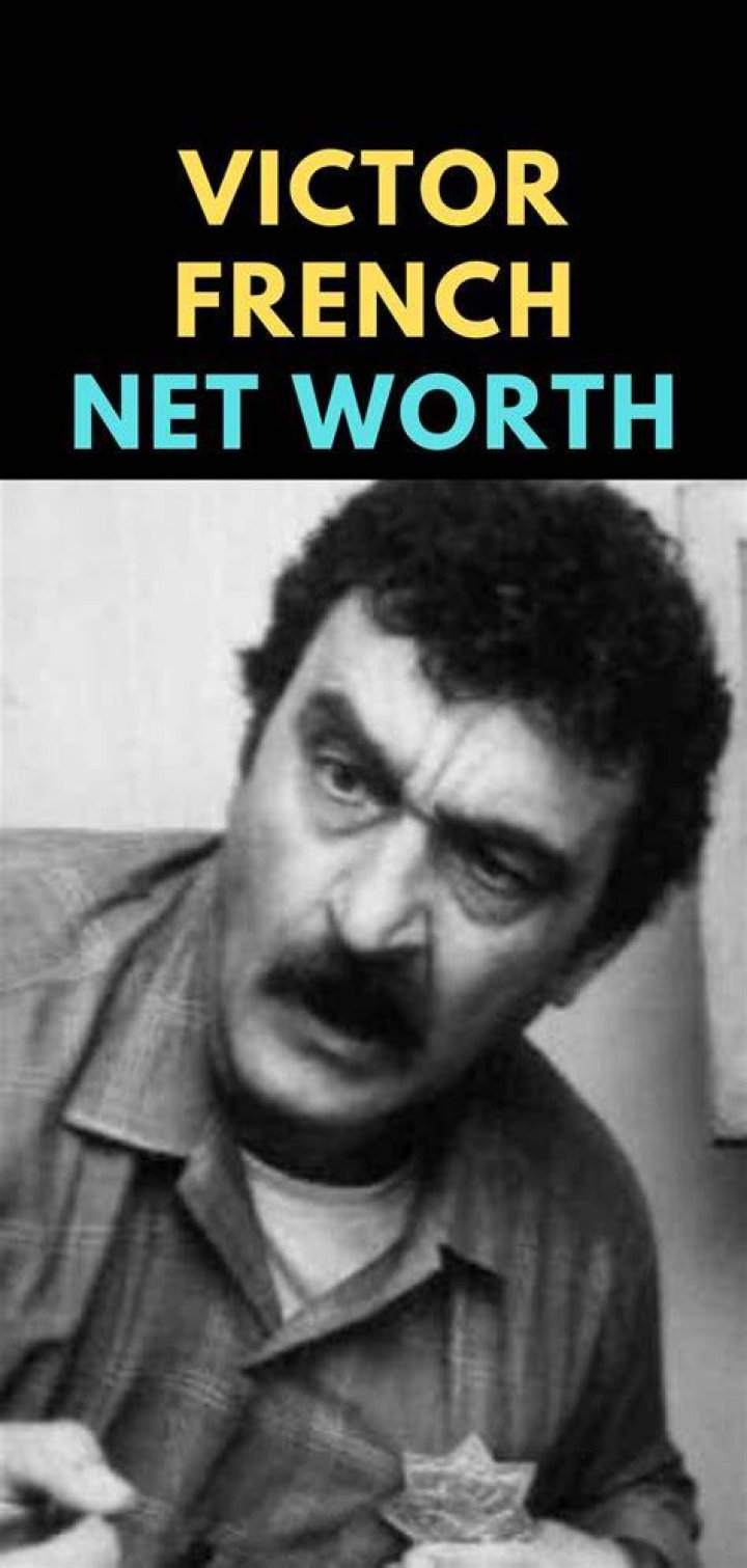 Victor French Net Worth: Exploring the Wealth and Legacy of a Hollywood Legend