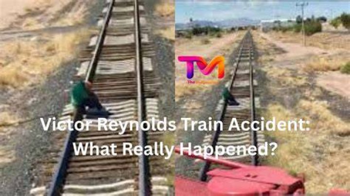 Victor Reynolds Train Accident Update: The Latest Developments and Insights