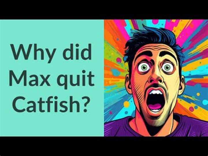 What Happened to Max from Catfish: The Untold Story